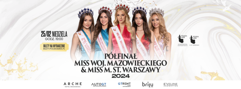 Zbliża się półfinał Miss Woj. Mazowieckiego / m. st. Warszawy 2024